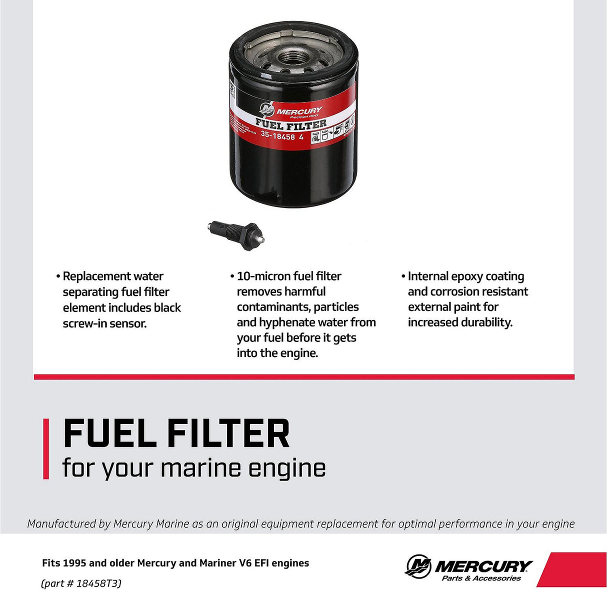 Mercury Water Separating Fuel Filter 18458T3 with Black Sensor for 1995 and Earlier Mercury or Mariner V6 EFI/DFI Outboards
