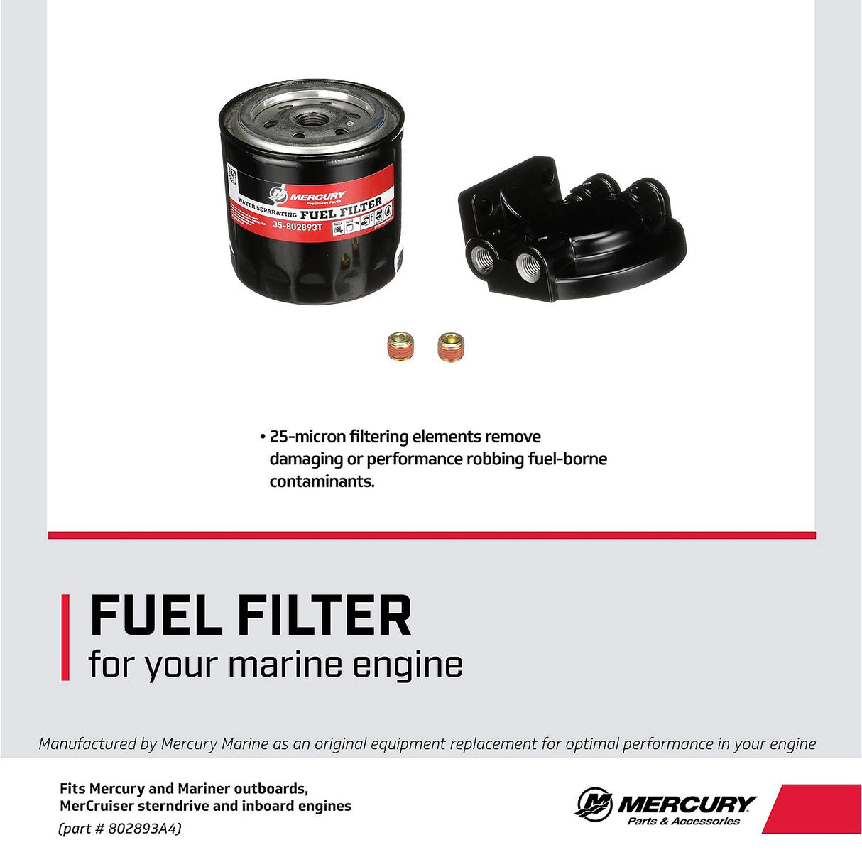 Mercury Remote-Mounting Water Separating Fuel Filter Kit 802893A4 for most outboards and MerCruiser engines.