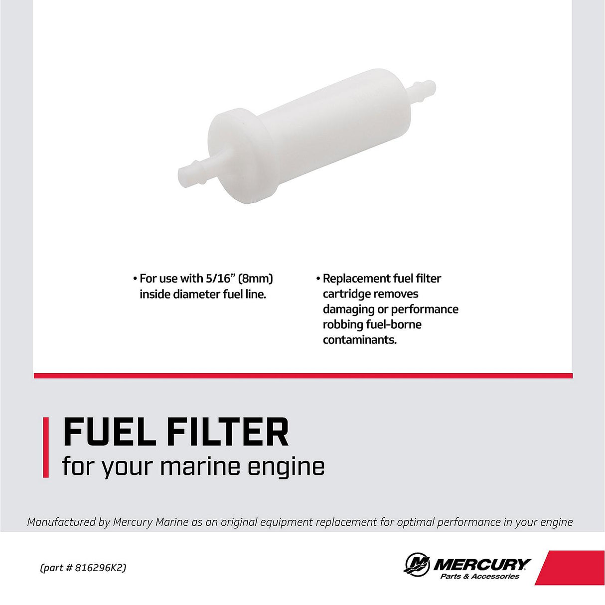 Mercury Inline Fuel Filter 816296K2 for Mercury and Mariner Outboards with 5/16-Inch Fuel Lines