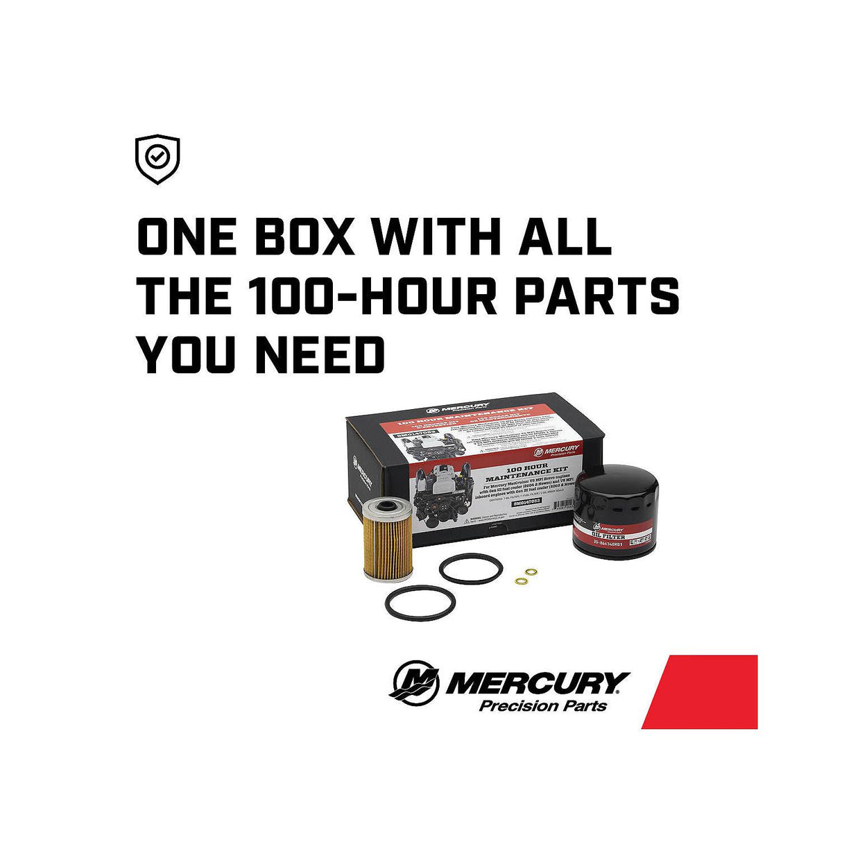 MerCruiser 5.0L, 5.7L, 6.2L, 8.1L and
8.2L V8 MPI Sterndrive and Inboard Engine 100 Hour Maintenance Kit