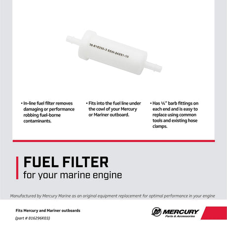 Mercury Inline Fuel Filter 816296K03 for Select Mercury and Mariner 8-15hp FourStroke Outboards
