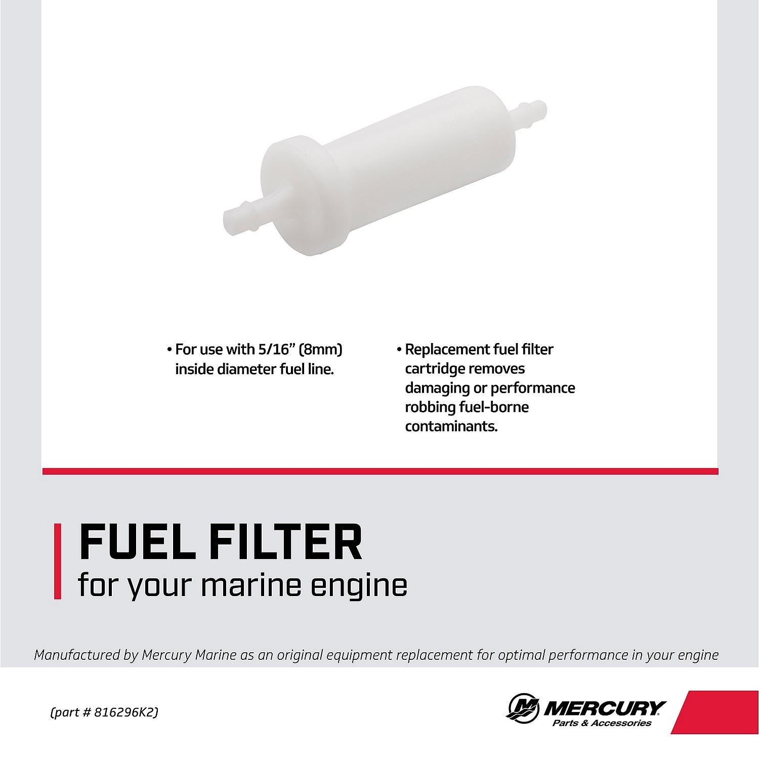 Mercury Inline Fuel Filter 816296K2 for Mercury and Mariner Outboards with 5/16-Inch Fuel Lines