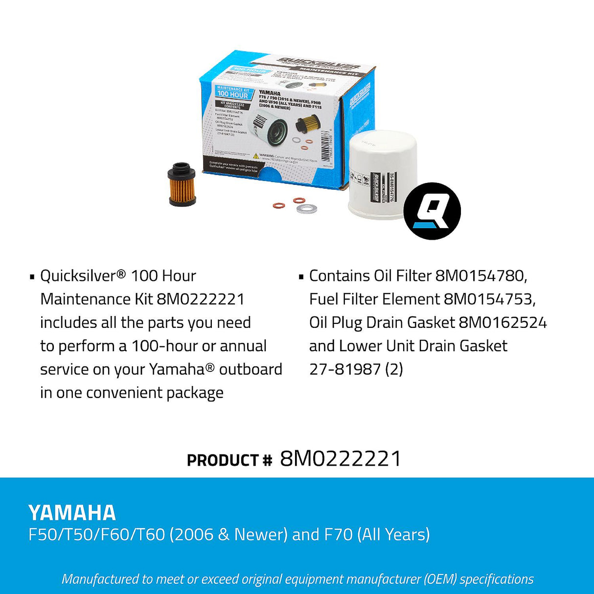 OEM Mercury / Quicksilver 8M0222221 100 Hour Maintenance Kit, Yamaha F50/T50/F60/T60 and F70