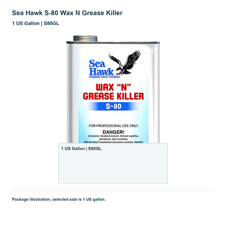 Sea Hawk S-80 Wax N Grease Killer — 1 US Gallon | S80GL. Package illustration; selected size is 1 US gallon.