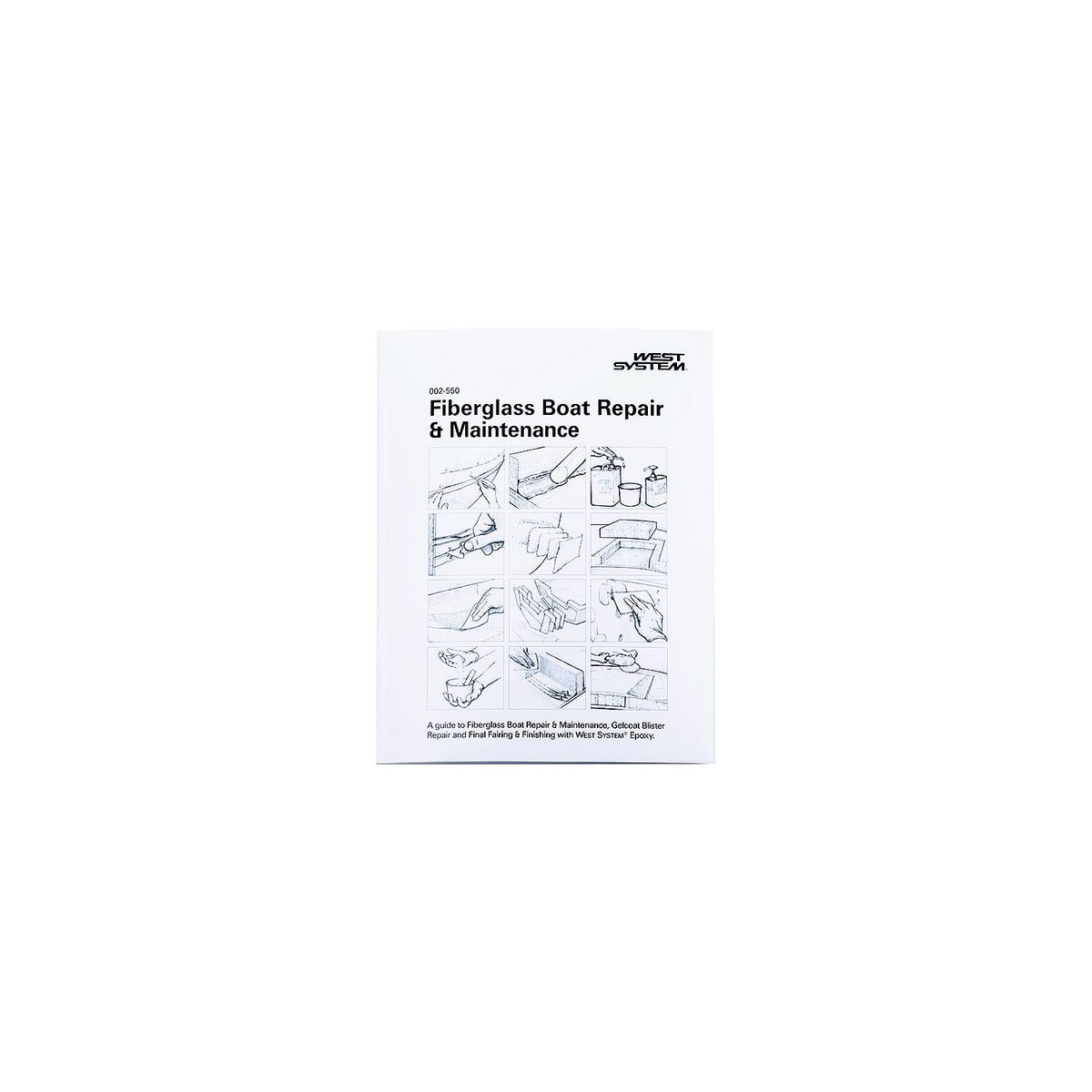 WEST SYSTEM 002-550 Fiberglass Boat Repair & Maintenance Manual - 1 Manual